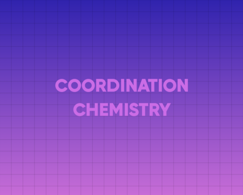 Coordination Chemistry